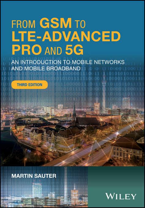 Download From Gsm To Lte Advanced An Introduction To Mobile Networks And Mobile Broadband By Martin Sauter 2014 08 22 
