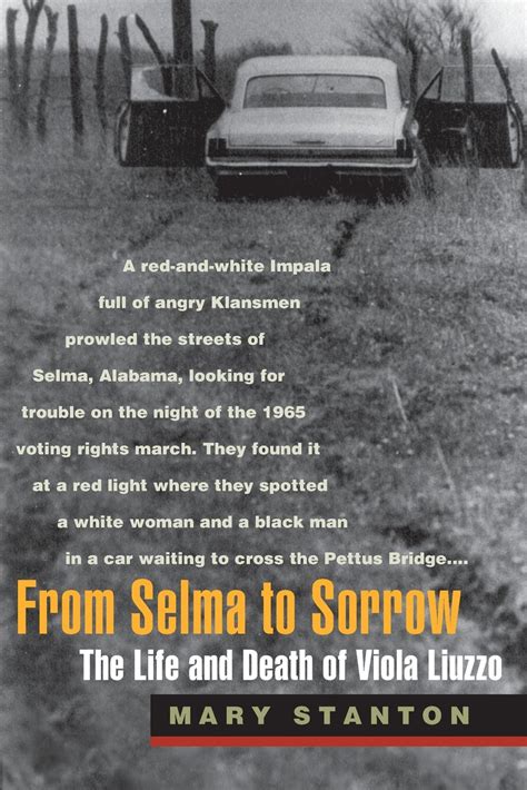 Read From Selma To Sorrow The Life And Death Of Viola Liuzzo 