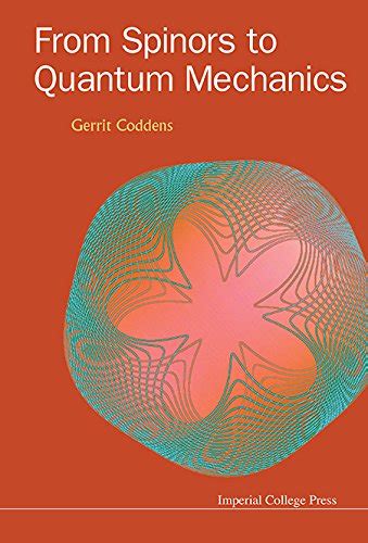 Full Download From Spinors To Quantum Mechanics By Gerrit Coddens 