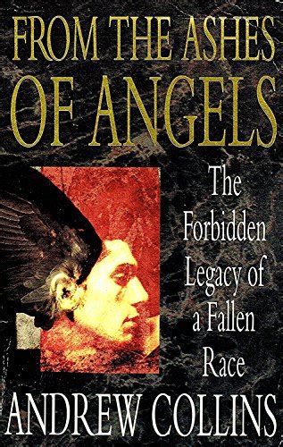 Read Online From The Ashes Of Angels The Forbidden Legacy Of A Fallen Race 