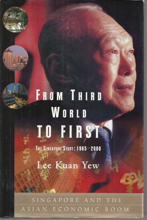 Read Online From Third World To First The Singapore Story 1965 2000 