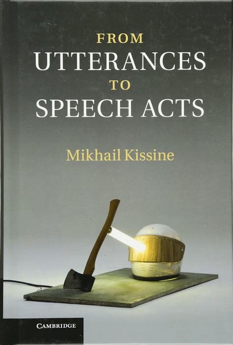 Read Online From Utterances To Speech Acts Mikhail Kissine 