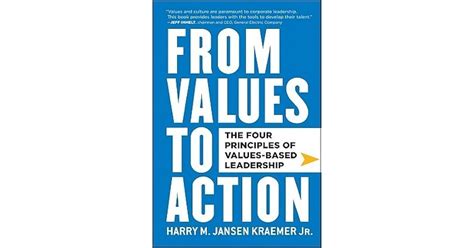 Read From Values To Action The Four Principles Of Values Based Leadership 