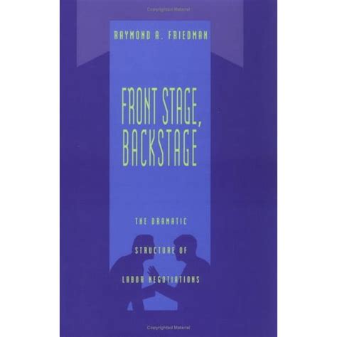 Front Stage Backstage The Dramatic Structure Of La