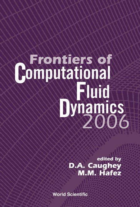 Read Online Frontiers Of Computational Fluid Dynamics 2006 