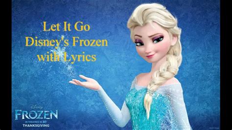 Frozen Let It Go With Lyrics