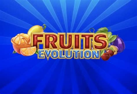 fruit evolution slot Online Casinos Deutschland