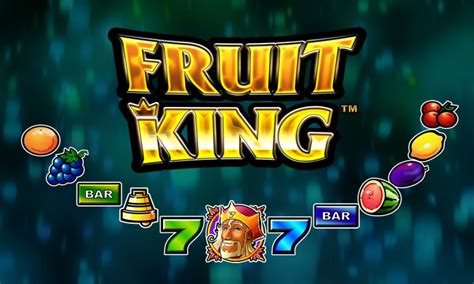 fruit king slot machine htzu france
