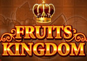 fruit kingdom slot otvz luxembourg