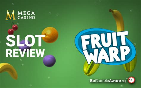 fruit warp slot review/