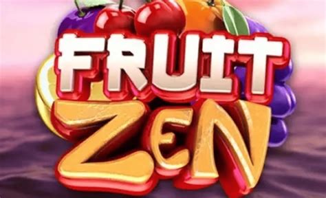 fruit zen slot review dzob