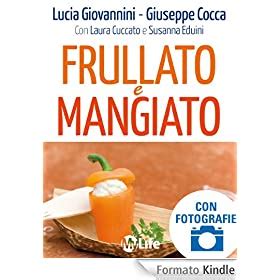 Read Frullato E Mangiato Salute E Benessere 