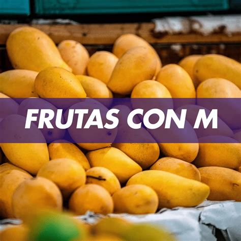 Fruta Con M
