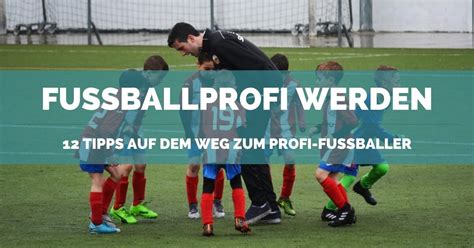 fußballer werden 