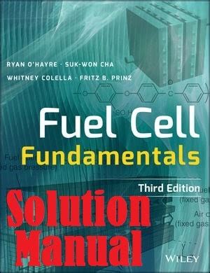 Full Download Fuel Cell Fundamentals Solution Manual 