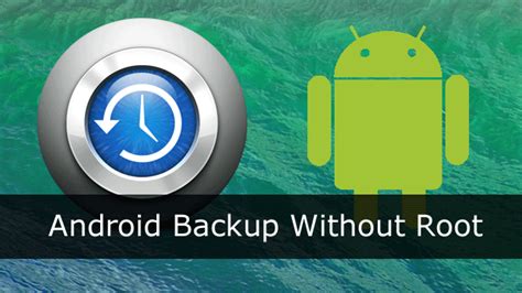 full android backup without root