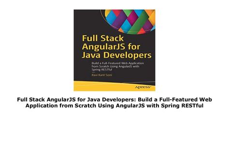 Read Online Full Stack Angularjs For Java Developers Build A Full Featured Web Application From Scratch Using Angularjs With Spring Restful 