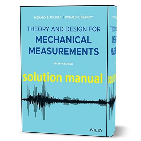 Read Online Full Version Theory And Design For Mechanical Measurements Fifth Edition Solutions Manual Pdf 
