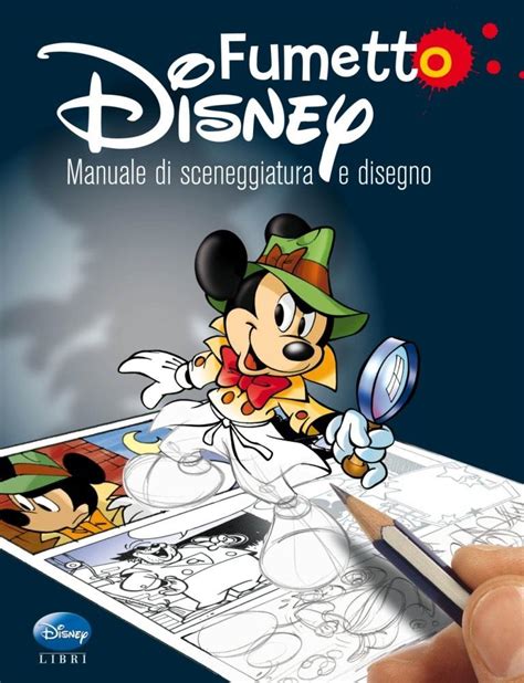 Full Download Fumetto Disney Manuale Di Sceneggiatura E Disegno 