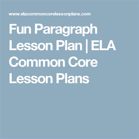 Fun Paragraph Lesson Plan Ela Common Core Lesson Writing A Paragraph Lesson Plan - Writing A Paragraph Lesson Plan