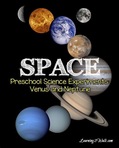 Fun Space Preschool Science Experiments Venus And Neptune Space Science Preschool - Space Science Preschool