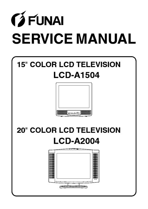 Read Online Funai Lcd Tv Lcd A1504 Lcd A2004 Service Manual 