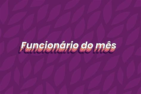 Funcionaria Do Mes