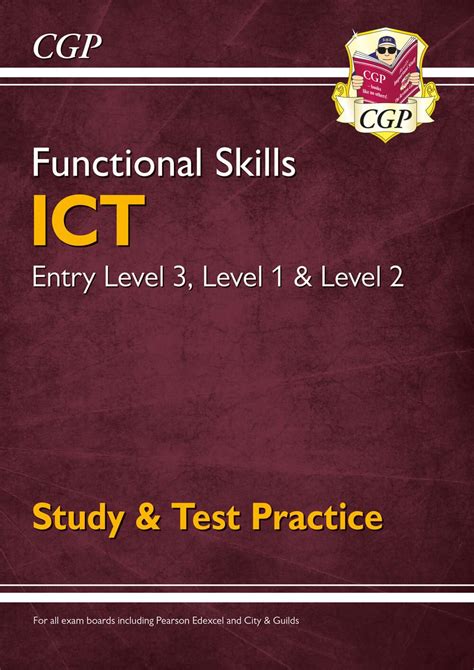 Functional Skills Ict Entry Level 3 Level 1 And Level 2 Study Test Practice Cgp Functional Skills