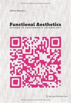 Read Online Functional Aesthetics Visions In Fashionable Technology 