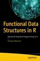 Full Download Functional Data Structures In R Advanced Statistical Programming In R 