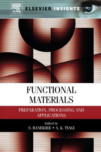 Download Functional Materials Preparation Processing And Applications 