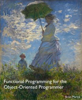 Full Download Functional Programming For The Object Oriented Programmer Ebook Brian Marick 