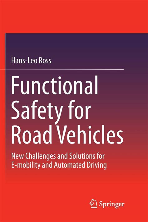 Full Download Functional Safety For Road Vehicles New Challenges And Solutions For E Mobility And Automated Driving 