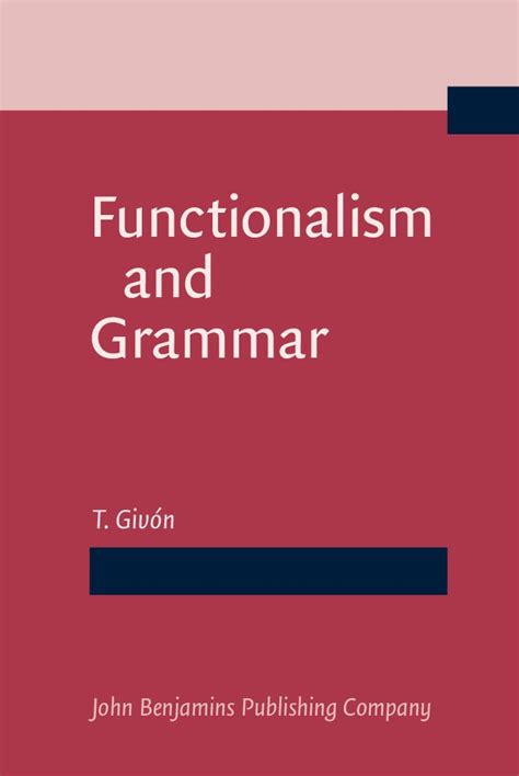 Functionalism And Grammar
