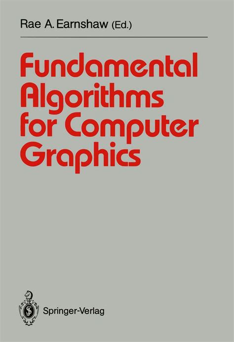 Fundamental Algorithms For Computer Graphics Ystoreore