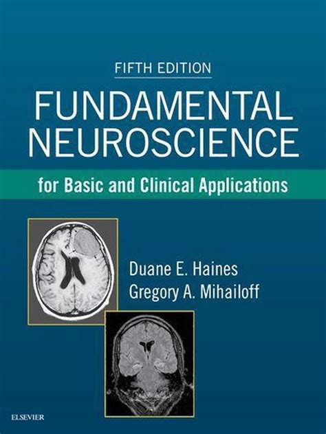 Fundamental Neuroscience For Basic And Clinical Applications With Student Consult Online Access 3e Haines Fundamental Neuroscience For Basic And Clinical Appl