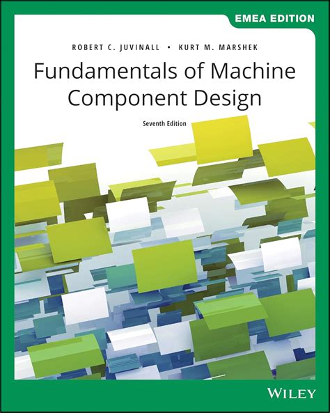 Fundamental Of Machine Component Design 5th Solution