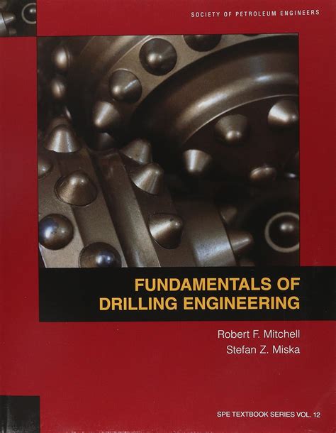 Fundamentals Of Drilling Engineering Robert F Mitchell
