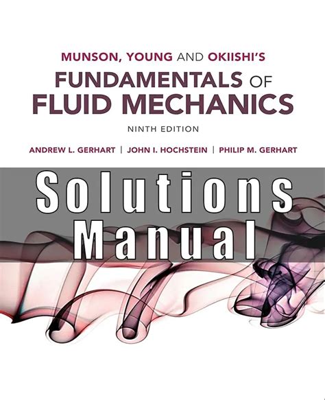 fundamentals of fluid mechanics munson solution manual
