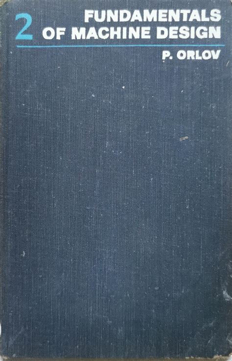 Fundamentals Of Machine Design Orlov
