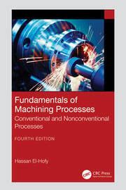 Fundamentals Of Machining Processes Conventional And Nonconventional Processes Second Edition 2nd Edition By El Hofy Hassan Abdel Gawad 2013 Hardcover