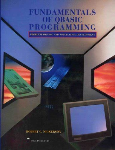 Fundamentals Of Qbasic Programming Problem Solving And Application Development
