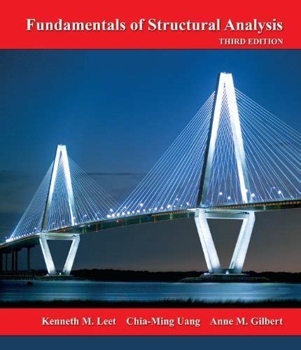 Fundamentals Of Structural Analysis 3rd Edition Leet