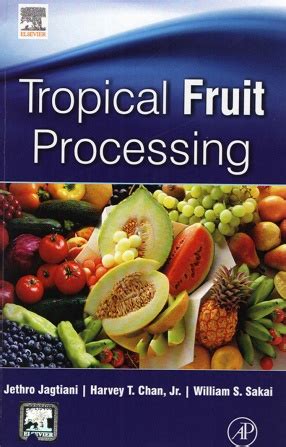 Fundamentals Of Tropical Fruit Processing With Special Reference To Beta Carotene Retention In Fluid Mango Products Schriftenreihe Des Lehrstuhls Lebensmittel Pflanzlicher Herkunft