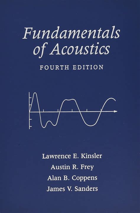 Read Fundamentals Of Acoustics Kinsler Solutions 