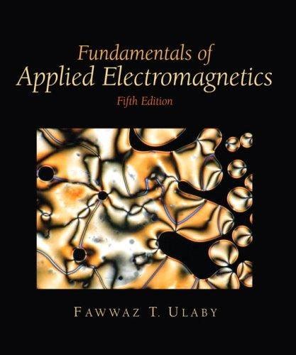 Full Download Fundamentals Of Applied Electromagnetics By Fawwaz T Ulaby 5Th Fifth Edition 