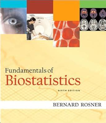 Download Fundamentals Of Biostatistics 6Th Edition Bernard Rosner 