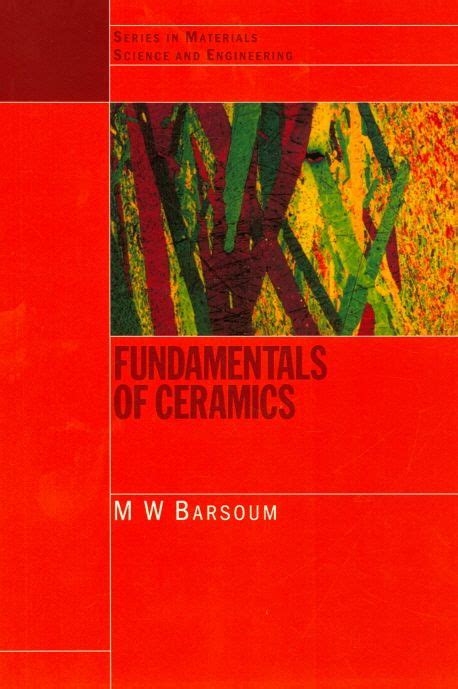 Read Fundamentals Of Ceramics Solution Manual Barsoumore 