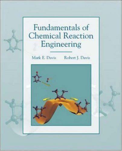 Read Fundamentals Of Chemical Reaction Engineering Davis 