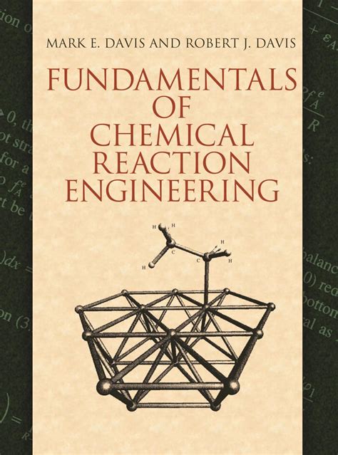 Read Fundamentals Of Chemical Reaction Engineering Davis 